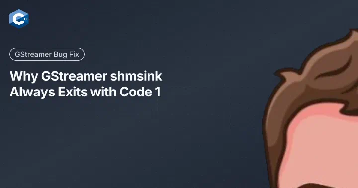 Why GStreamer shmsink Always Exits with Code 1